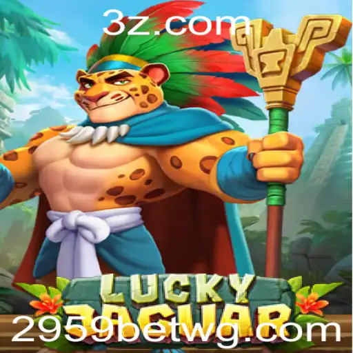 Explore o Empolgante Mundo de LuckyJaguar com 2959bet