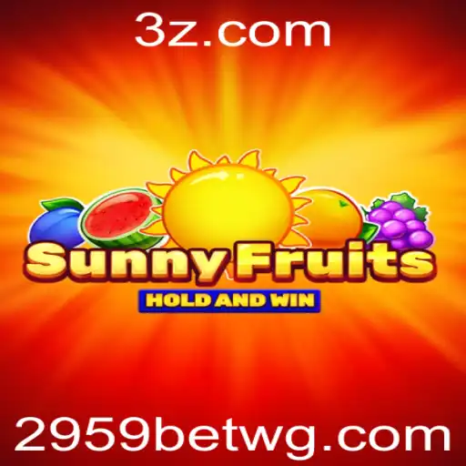 Descubra o Jogo SunnyFruits: Diversão e Estratégia com 2959bet