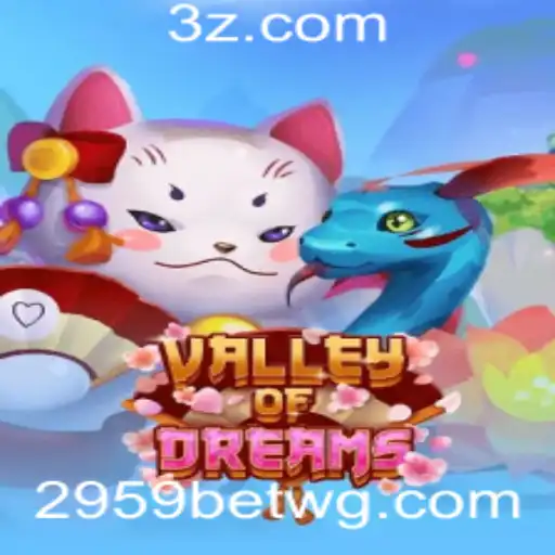 Descubra o Mundo Encantado de ValleyofDreams e a Ação de 2959bet